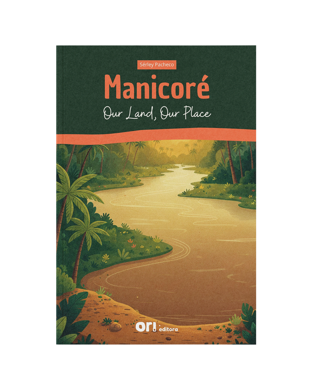 Manicoré: Our Land, Our Place